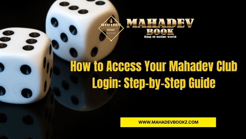 Mahadev Club Login Guide