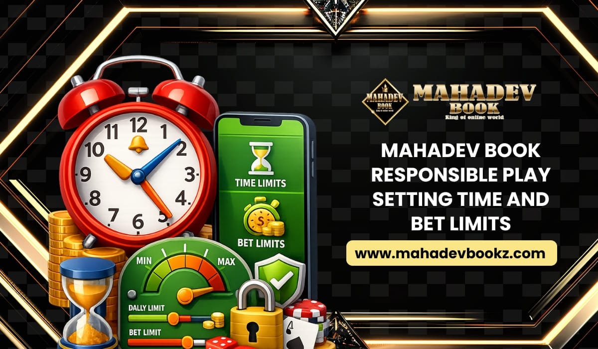 Mahadev Book Responsible Play_ Setting Time and Bet Limits