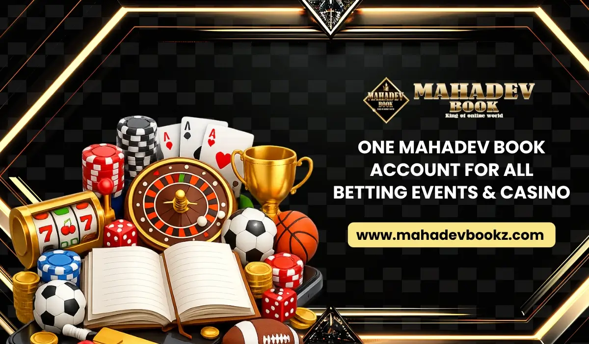 One Mahadev Book Account For All Betting Events & Casino