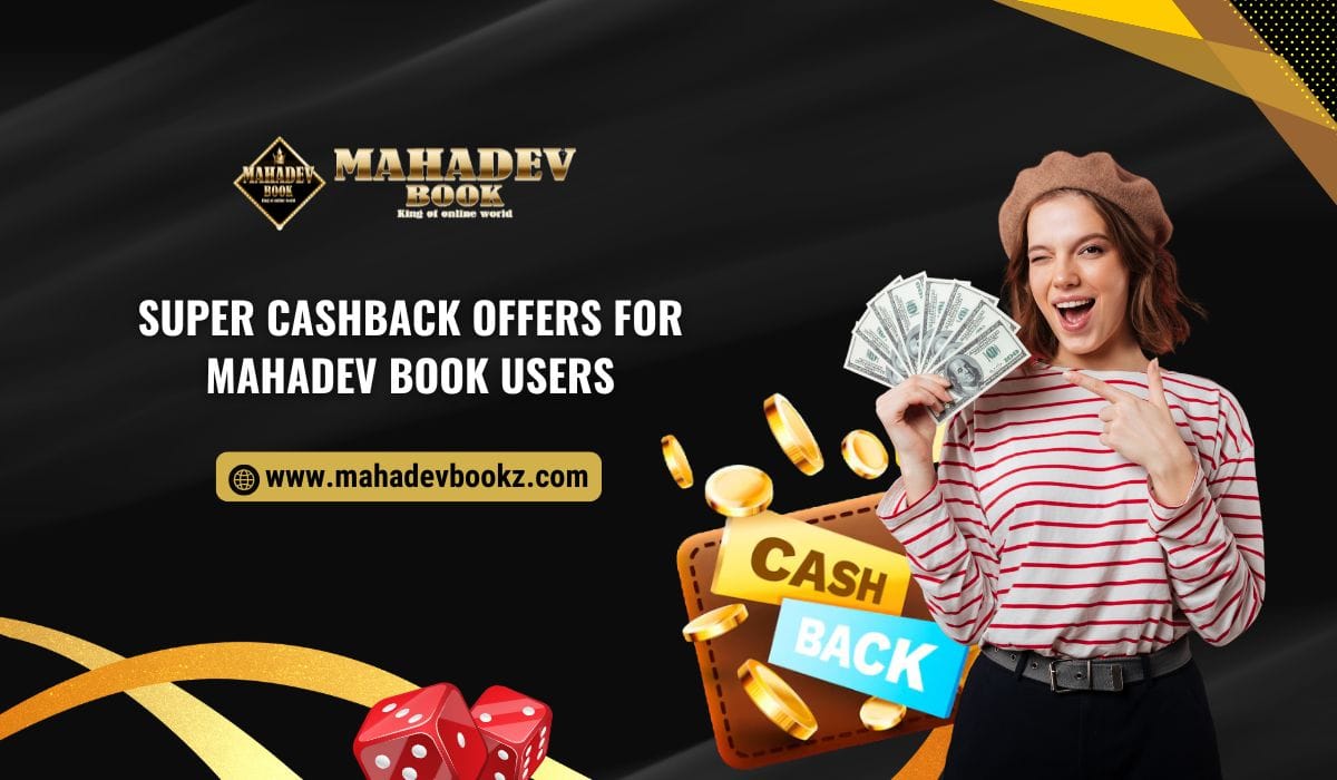 Super Cashback Offers for Mahadev Book Users