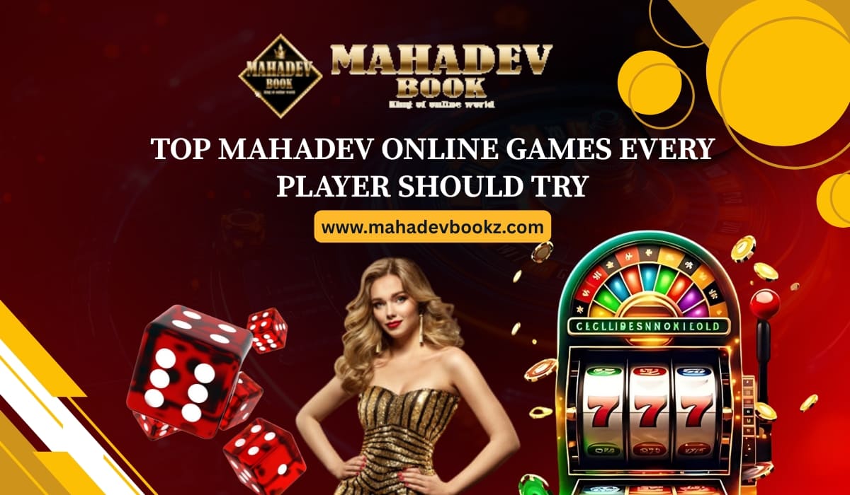 Top Mahadev Online Games Every Player Should Try