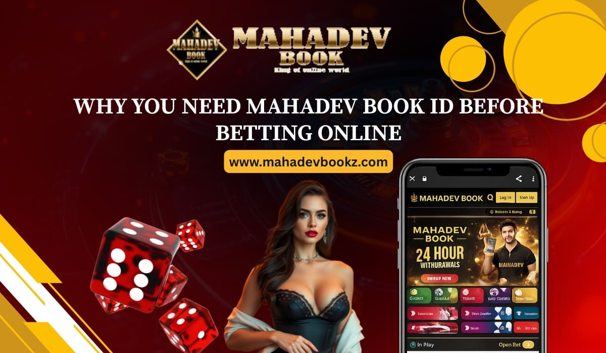 Why a Mahadev Book ID Is Essential for Online Betting